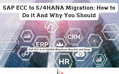SAP ECC to S/4HANA Migration: Benefits and Steps